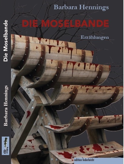 Vorderseite des Buches "Die Moselbande" von Barbara Henninmgs