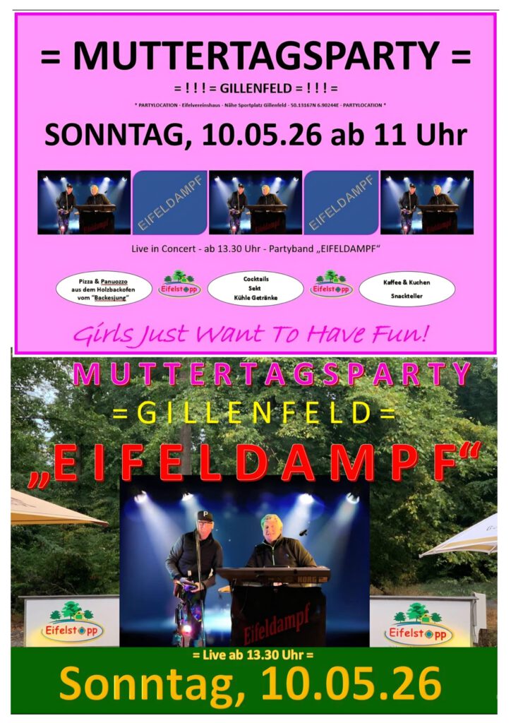 Einladung zur Muttertagsparty am Eifelvereinshaus im Ronnetalweg 17 in Gillenfeld. Veranstalter ist der Eifelstopp!
Am 10. Mai 2026 ab 11 Uhr