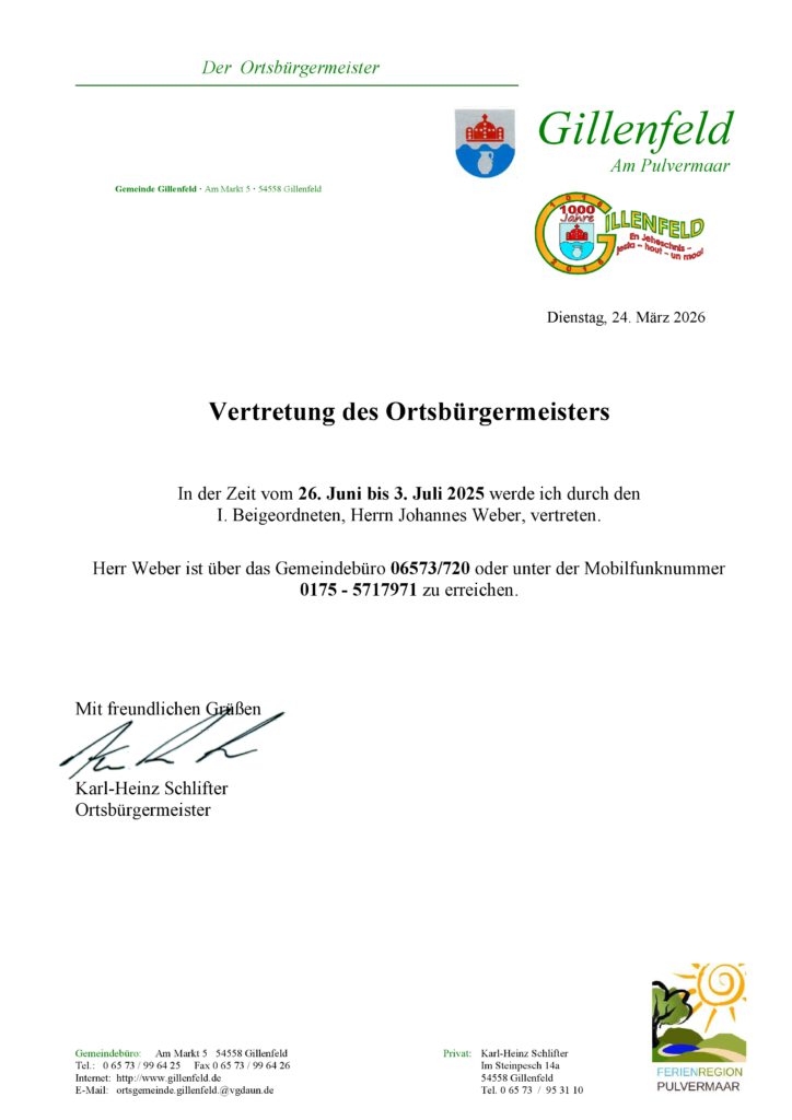 Vertretung des Ortsbürgermeister
vom 26.06. bis 03.07. durch Johannes Weber